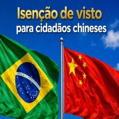 Imagem da publicação: Novas regras para isenção de visto para cidadãos chineses no Brasil